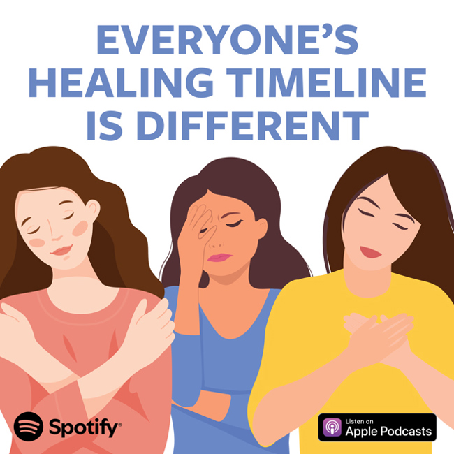Everyone's Healing Timeline Is Different